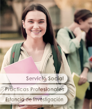 Servicio Social, Prácticas Profesionales y Estancia de Investigación